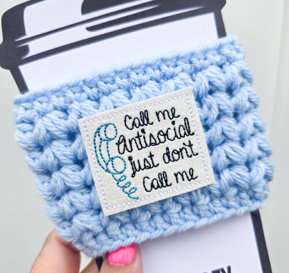 Crochet Coffee Cozy - Call Me Antisocial