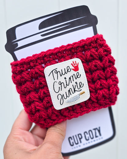 Crochet Coffee Cozy - True Crime Junkie