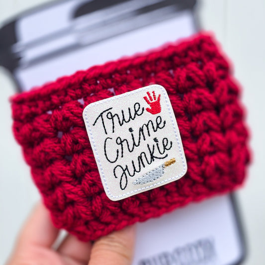 Crochet Coffee Cozy - True Crime Junkie
