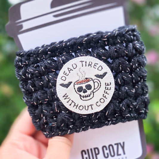 Crochet Coffee Cozy - Tired Without Coffee